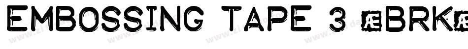 Embossing Tape 3 (BRK)字体转换